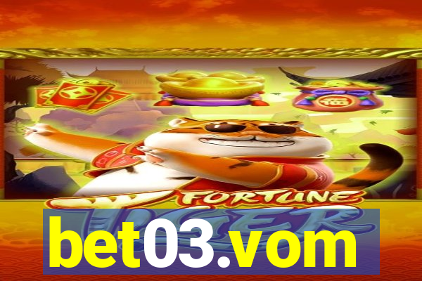 bet03.vom