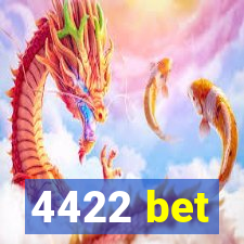 4422 bet