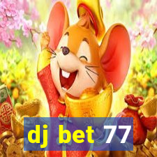 dj bet 77