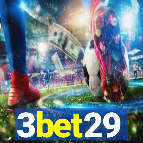 3bet29