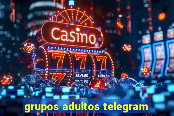 grupos adultos telegram