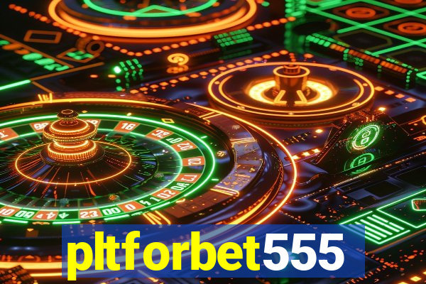 pltforbet555