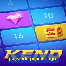 pagsmile jogo do tigre