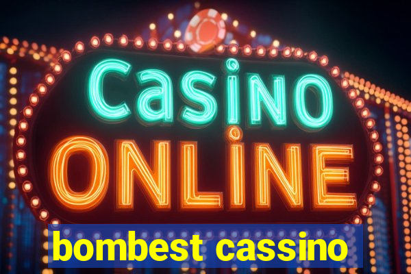 bombest cassino