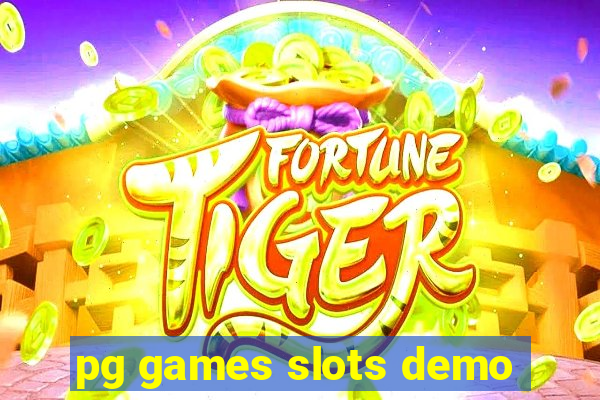 pg games slots demo