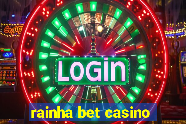 rainha bet casino