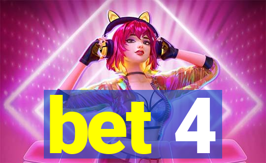 bet 4