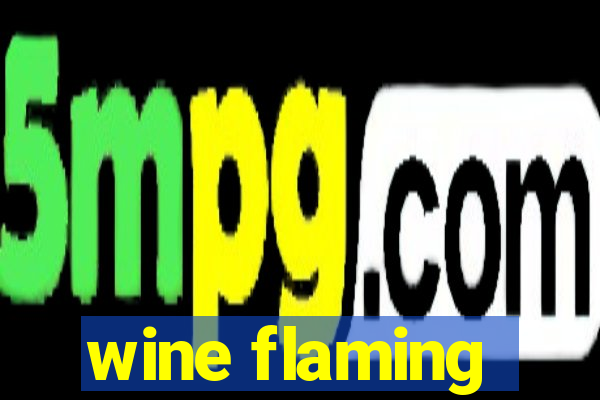 wine flaming