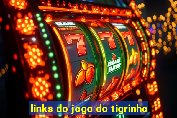 links do jogo do tigrinho