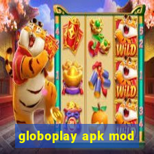 globoplay apk mod