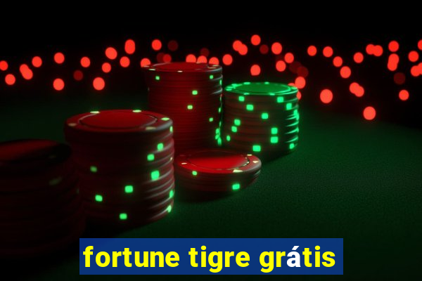 fortune tigre grátis