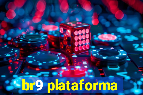 br9 plataforma