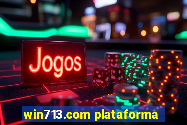 win713.com plataforma