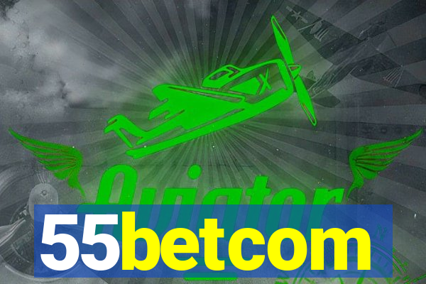 55betcom