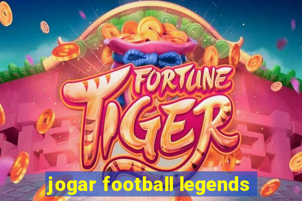 jogar football legends