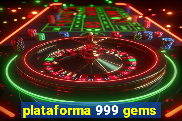 plataforma 999 gems