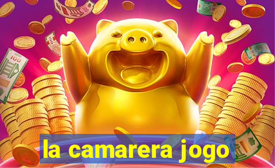 la camarera jogo