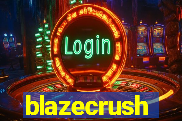 blazecrush