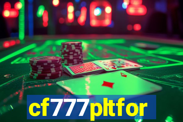 cf777pltfor