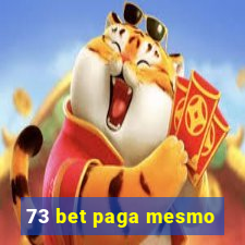 73 bet paga mesmo