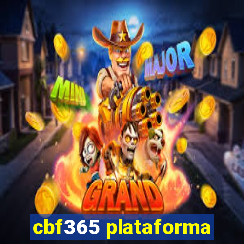 cbf365 plataforma