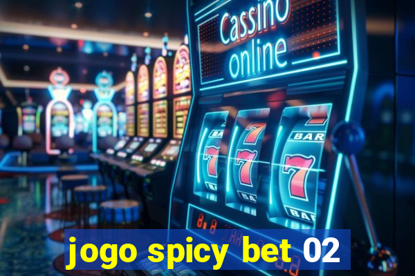 jogo spicy bet 02