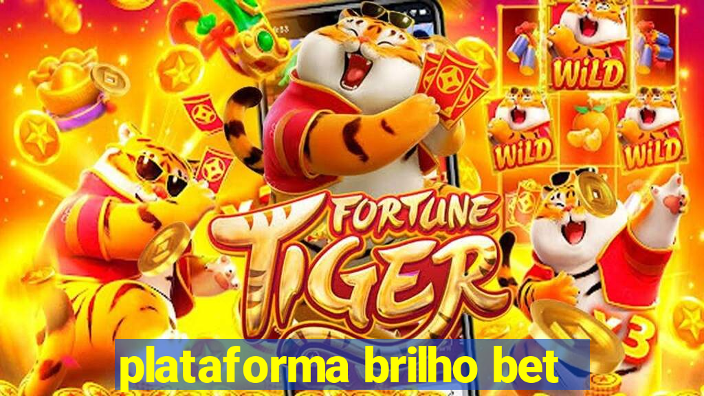 plataforma brilho bet