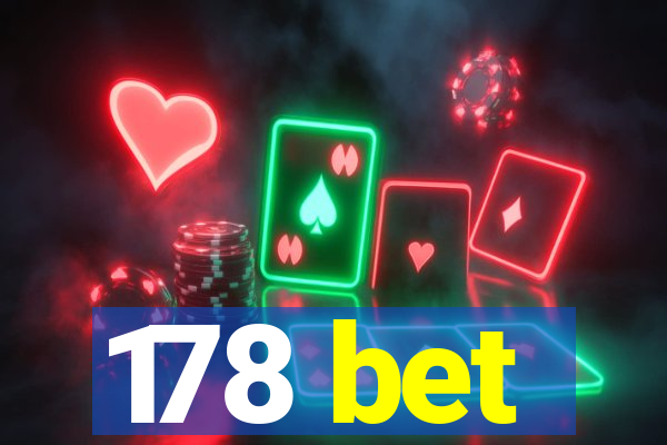 178 bet