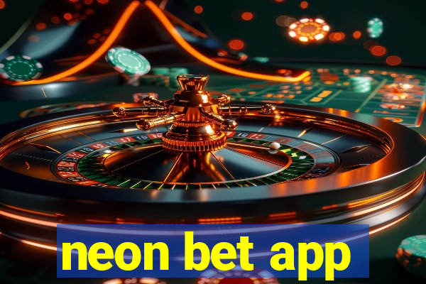 neon bet app