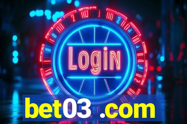 bet03 .com