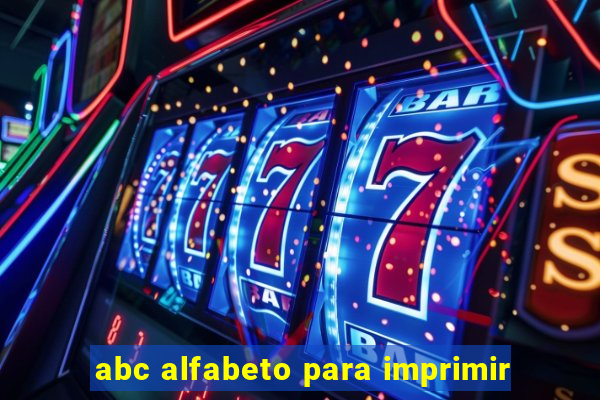 abc alfabeto para imprimir