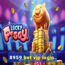 8959 bet vip login