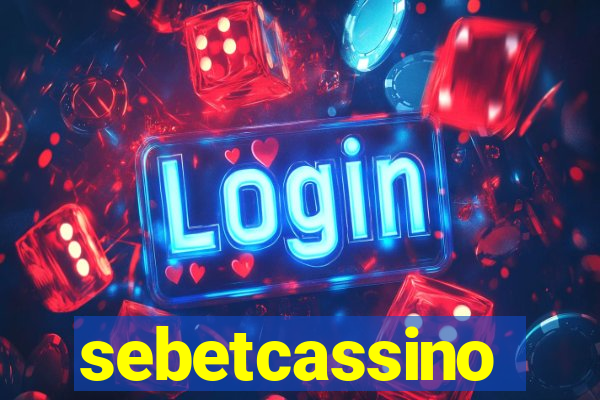 sebetcassino