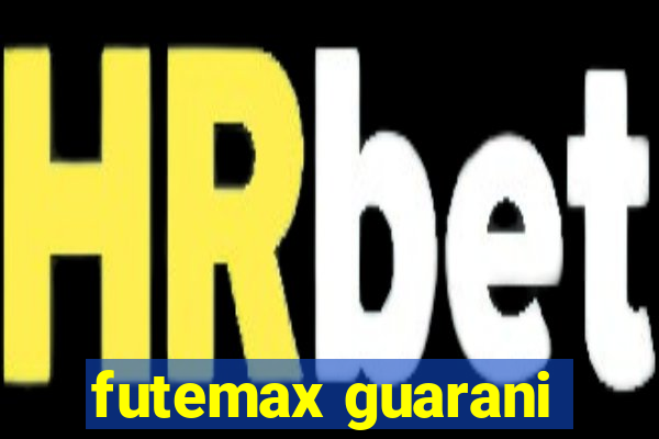 futemax guarani