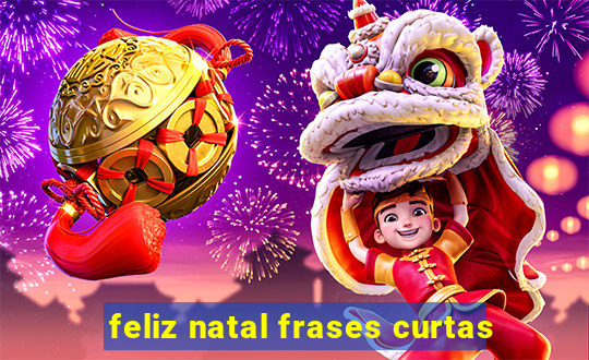 feliz natal frases curtas