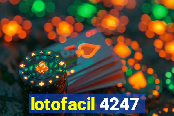 lotofacil 4247