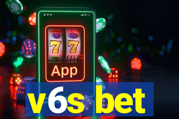 v6s bet