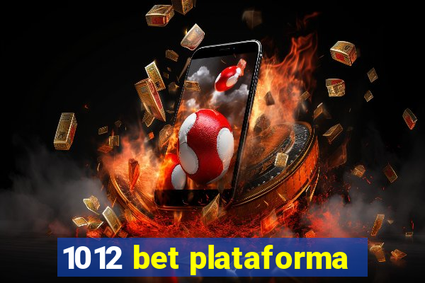 1012 bet plataforma