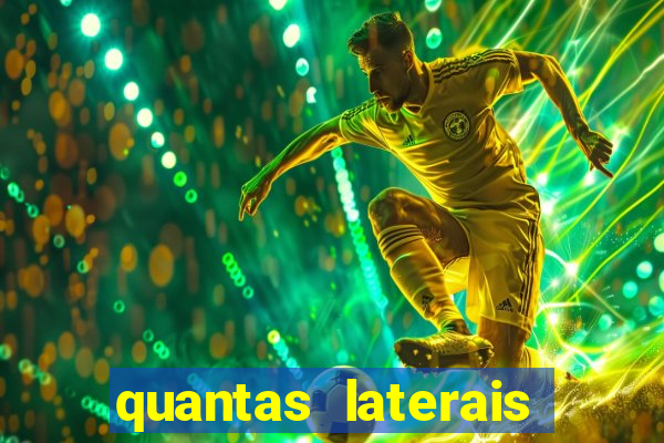 quantas laterais sai em um jogo