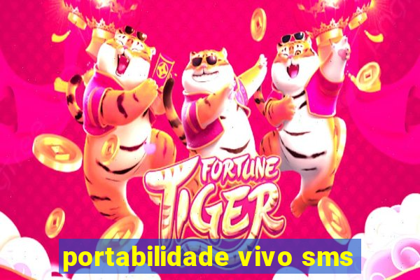 portabilidade vivo sms