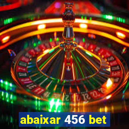 abaixar 456 bet