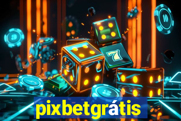 pixbetgrátis