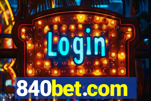 840bet.com