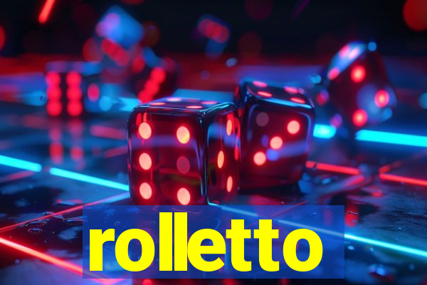 rolletto