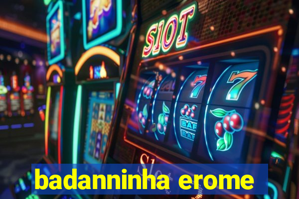 badanninha erome