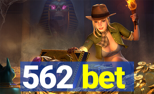 562 bet