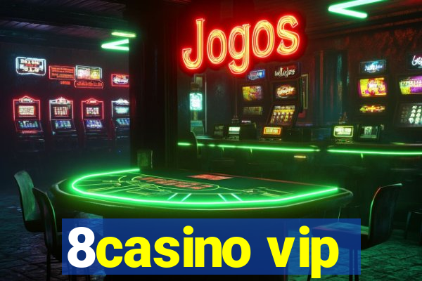 8casino vip