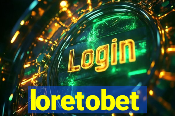 loretobet