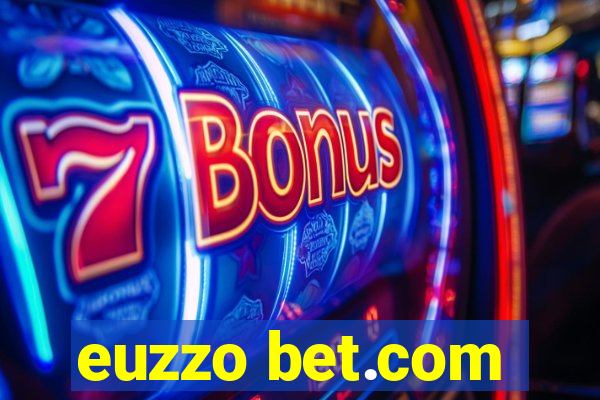 euzzo bet.com