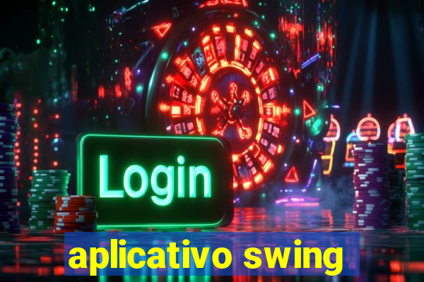 aplicativo swing